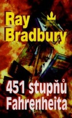 Ray Bradbury: 451 stupňů Fahrenheita